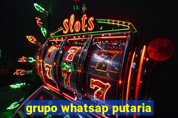 grupo whatsap putaria